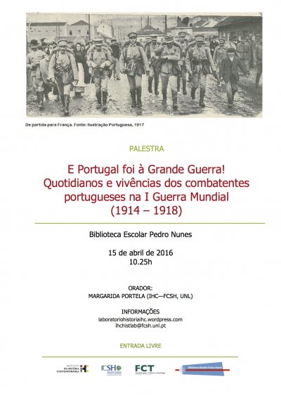Palestra «E Portugal foi à Grande Guerra!» por Margarida Portela na Biblioteca Escolar Pedro Nunes - dia 15 de Abril. Entrada Livre