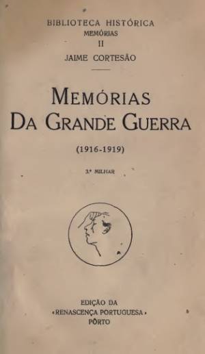 Memórias da Grande Guerra: 1916-1919