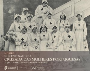 Mostra «No Centenário da Cruzada das Mulheres Portuguesas», Biblioteca Nacional de Portugal de 28 de Janeiro a 30 de Abril de 2016