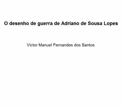O desenho de guerra de Adriano de Sousa Lopes